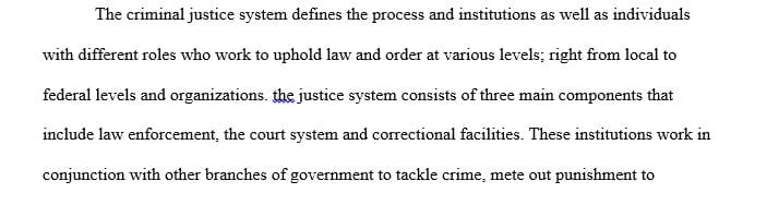 Why do we separate the roles within the justice system