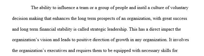Analyze the importance of strategic leadership.