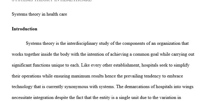 Apply systems theory to the examination of a problem in a department or a unit within a healthcare organization