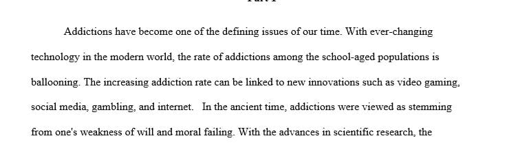 Articulate your understanding of the etiology (causes) of addictions and addictive behaviors
