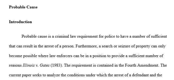 Assume a law enforcement officer has probable cause to arrest a defendant for armed assault
