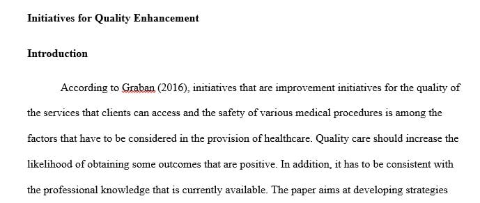 Assume that you are a quality officer who is responsible for one (1) of the state’s largest healthcare organizations.