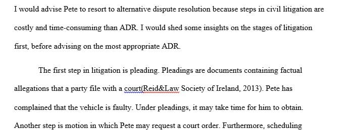 Case Analysis In light of your understanding of the civil and alternative dispute resolution (ADR) process