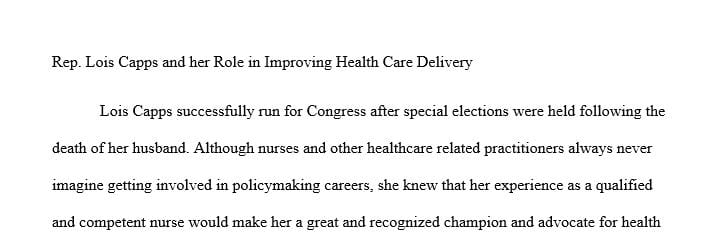 Choose one legislator on the state or federal level who is also a nurse and discuss the importance  