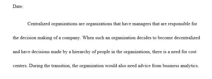 Comment on the role of business analytics in a growing decentralized organization