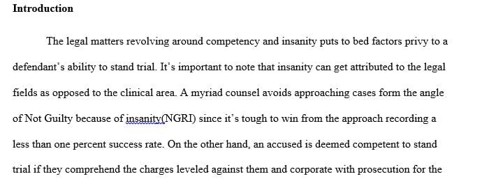 Compare and contrast the differences between the psycholegal issues of competency and insanity 