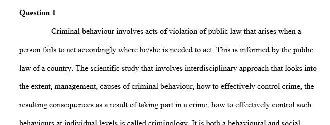 Describe social influences that may lead to individuals who engage in criminal behaviors.