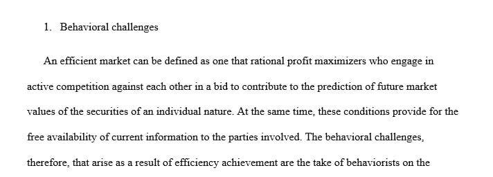 Describe the behavioral challenges in achieving efficiency.