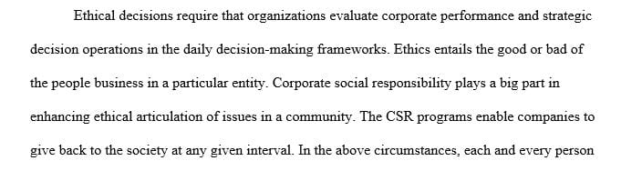 Develop a 1,050-1,100 word examination of the ethics and social responsibility practices within the organization:This assignment is designed to identify