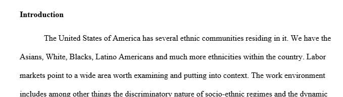 Differences between various ethnicities and their experience in the labor market.