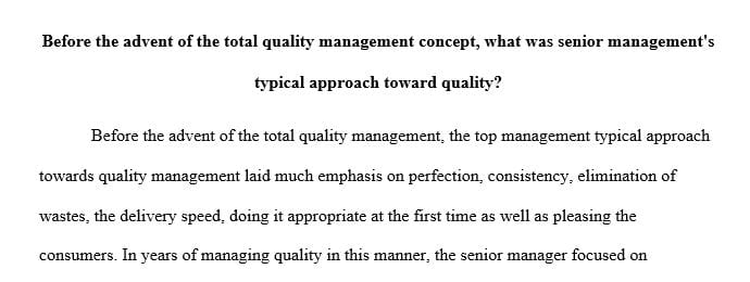 Discuss the following points regarding the evolution of total quality management concepts