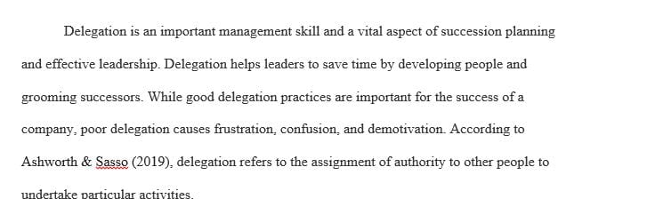 Discuss why managers choose to delegate and why they may choose to do the task themselves.