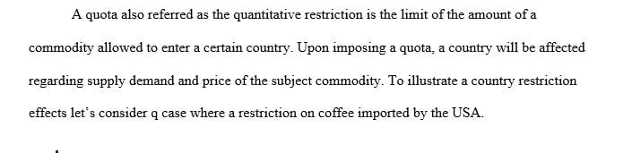 Examine the effects of liberalizing import quotas on prices