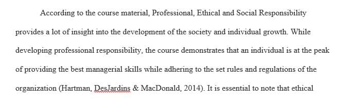 How does Professional Ethical and Social Responsibility connect with the course  