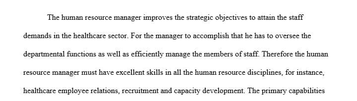 Identify HRM's role and the human resources department's role in the health care industry