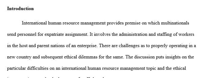 Identify a number of HRM problems that typically arise with expatriate assignments.