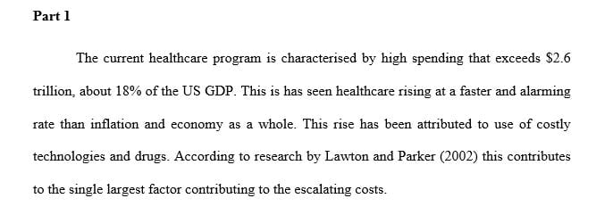 Identify a problem associated with healthcare which contributes to the high costs of our healthcare system