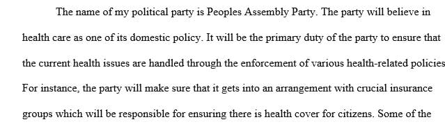 Identify and describe one domestic policy that your party would believe in