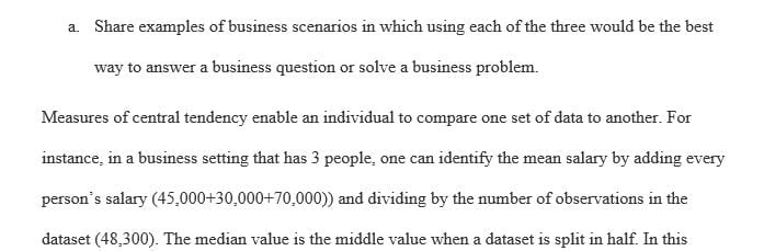 Identify some measures of central tendency and dispersion