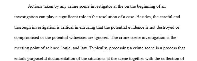 Identify the procedures associated with crime scene evaluation.