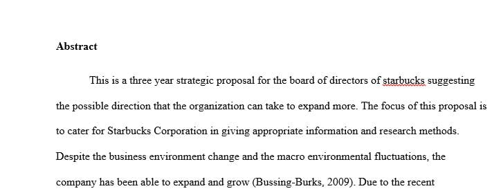 Prepare a 10-12 page three-year strategic management proposal to Starbuck’s managing board of directors.
