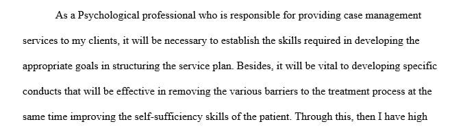 Professionals who provide case management services to their clients use goals to structure the service plan.