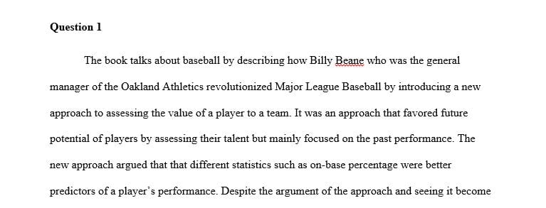 Read the “Moneyball” case study in the Managing Organizational Change textbook