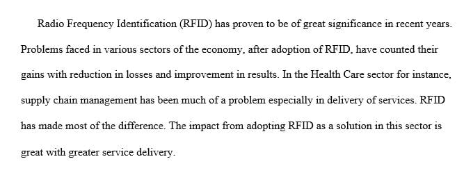 Research and collect data and information regarding an RFID system that can be integrated into a specific business process