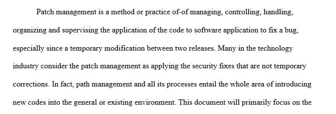 Research paper will focus on issues and concerns with Patch Management.