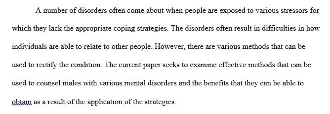 Research two methods that would be effective for counseling these adult males.