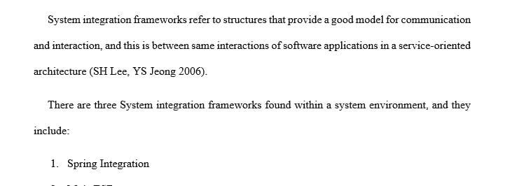 Select 3 frameworks and discuss how they are used to represent an integration of system components.
