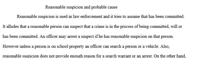 Two commonly confused concepts in criminal law are reasonable suspicion and probable cause.