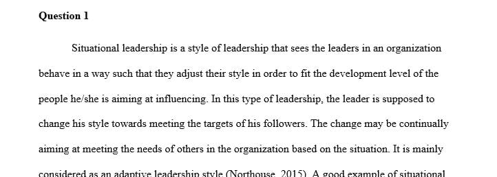 What is situational leadership? Give an example of situational leadership.