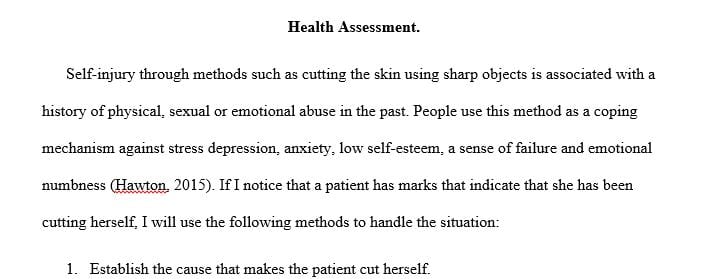 You are completing a complete health assessment on a patient