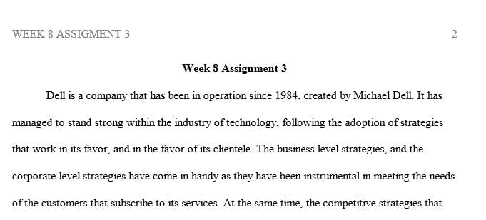 Analyze the business-level strategies for the corporation you chose to determine the business-level strategy