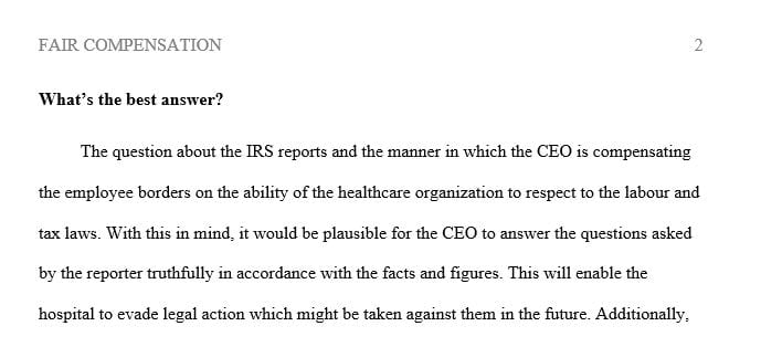 Analyze the reasons that HCOs strive for compensation that treats