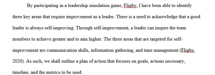 Choose three of the leadership skills where the simulation indicated you needed improvement.