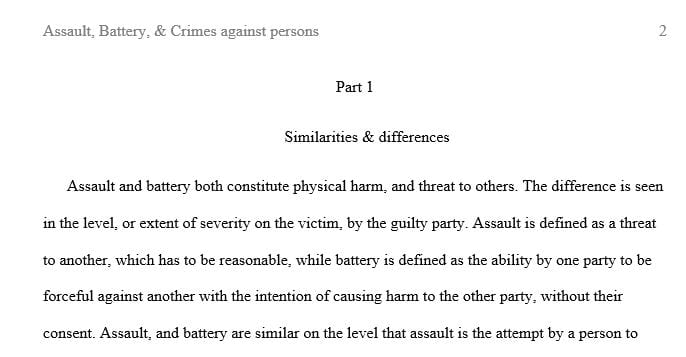 Compare and contrast the key similarities and differences between the crime of assault and the crime of battery