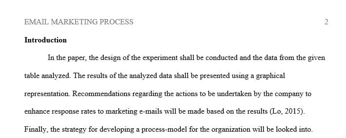 Conduct a design of experiment (DOE) in order to test cause-and-effect relationships