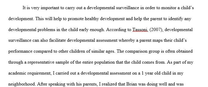 Conduct a developmental assessment met in a home setting to identify factors influencing a child's development.