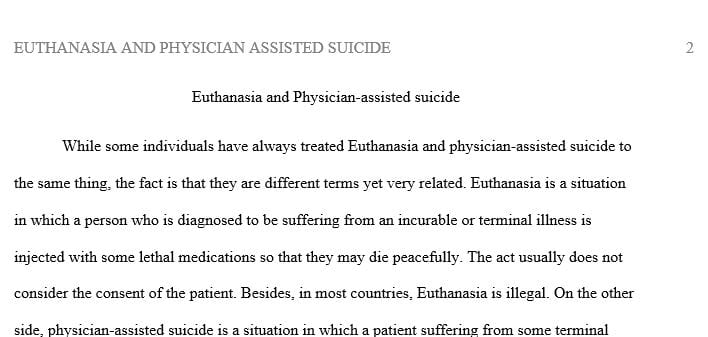 Describe the difference between euthanasia and physician-assisted suicide.