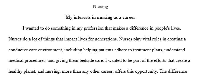 Describe your interest in nursing as a career