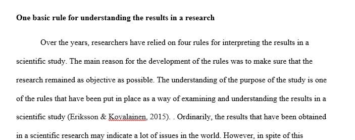 Discuss one of the four basic rules for understanding results in a research study.