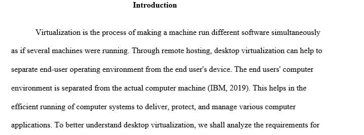 Discuss the ability to provide desktop virtualization and which tools you would require.