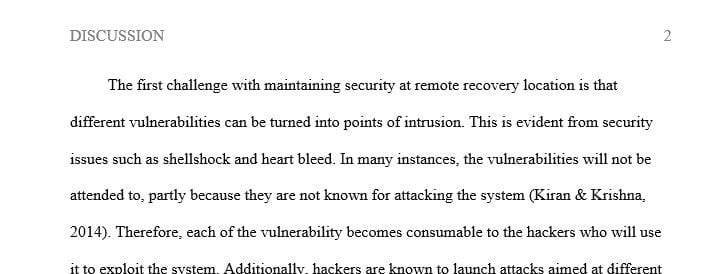 Discuss three (3) challenges of maintaining information security at a remote recovery location