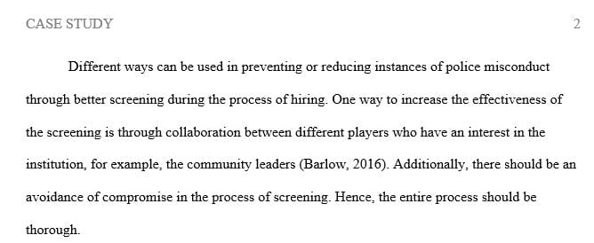 Discuss ways to reduce police officer misconduct through better screening methods for new hires.