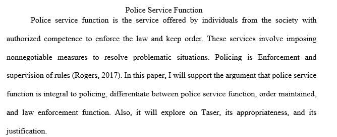 Do you believe the police service function is integral to policing