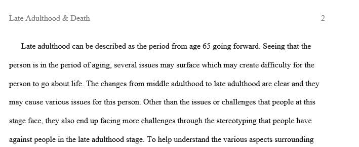 Examine ageism and stereotypes associated with late adulthood.