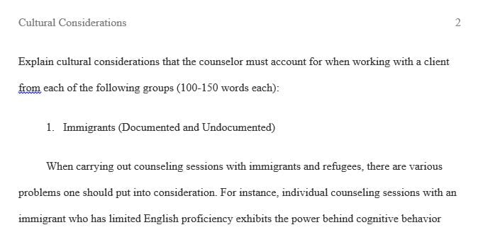 Explain cultural considerations that the counselor must account for when working with a client