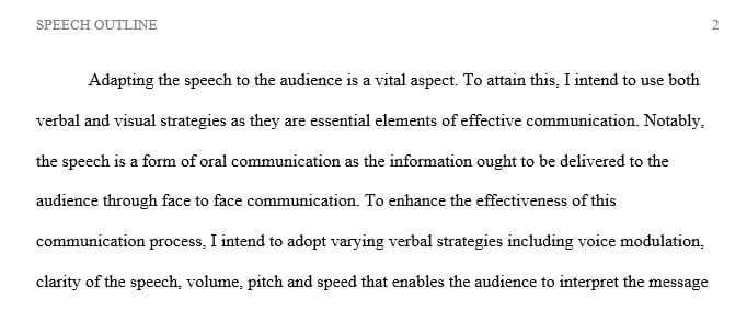 Follow the speech plan Action Steps to prepare a five to eight minute informative speech